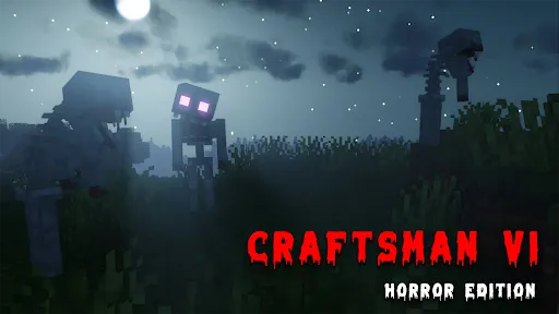 Craftsman VI - Horror Edition | 游戏 | XWorld