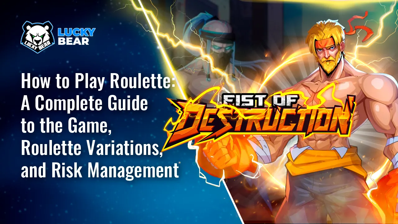 How to Play Roulette: A Complete Guide to the Game, Roulette Variations, and Risk Management