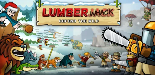 Lumberwhack: Defend the Wild | Permainan | XWorld