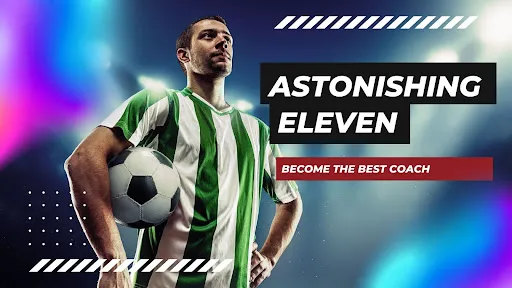 Astonishing Eleven Football | Games | XWorld