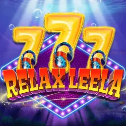 XWorld | 777 Relax Leela: Joyful Time