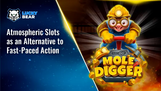 Atmospheric Slots as an Alternative to Fast-Paced Action