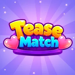 XWorld | Tease Match