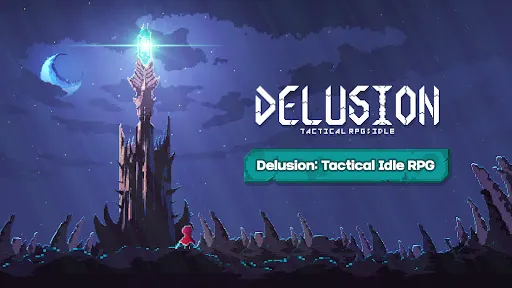 Delusion: Tactical Idle RPG | Permainan | XWorld