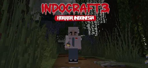 INDOCRAFT 3 : Horror Indonesia | Permainan | XWorld