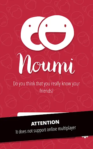 Noumi: Do u know your friends? | เกม | XWorld