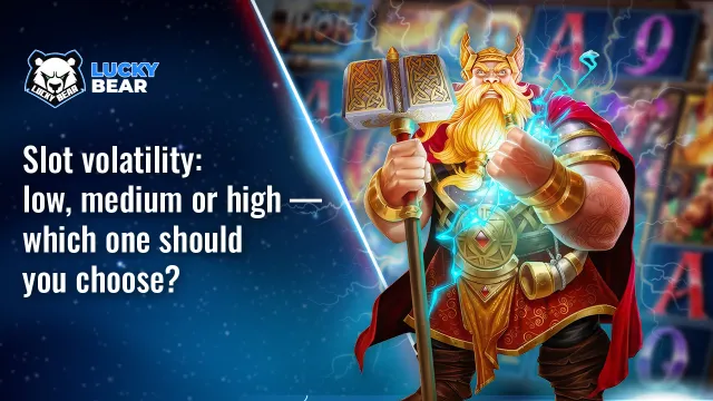 Slot volatility: low, medium or high — which one should you choose?