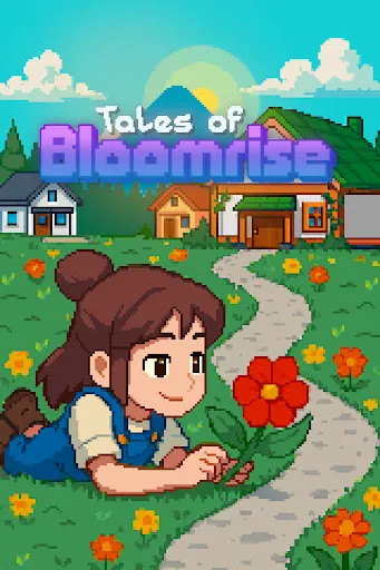 Tales of Bloomrise | เกม | XWorld