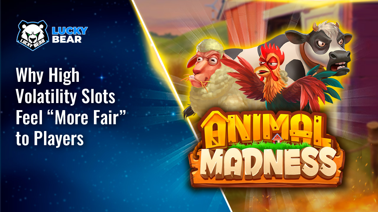 Why High Volatility Slots Feel “More Fair” to Players