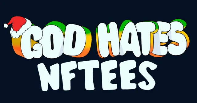 God Hates NFTees | Игры | XWorld