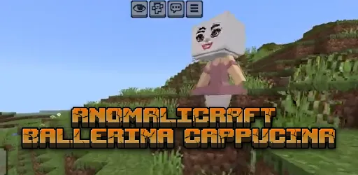 ANOMALICRAFT BalerinaCappucina | เกม | XWorld
