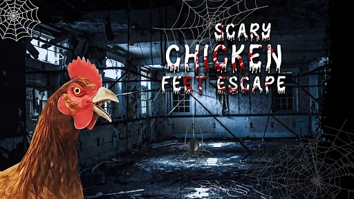 Scary Chicken Feet Escape Game | Games | XWorld