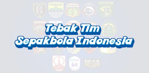 tebak klub liga indonesia | Permainan | XWorld