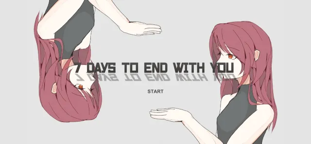 7 Days to End with You | Игры | XWorld