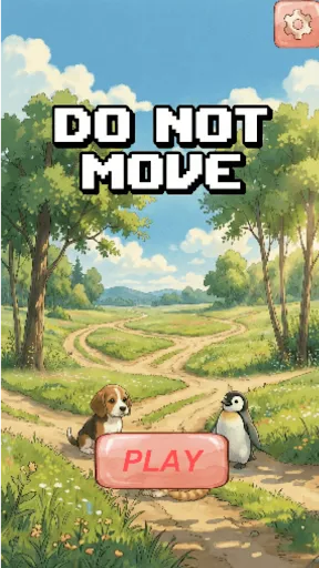 Do Not Move | Permainan | XWorld