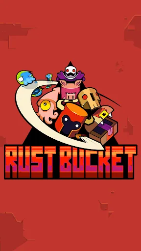 Rust Bucket | Jogos | XWorld