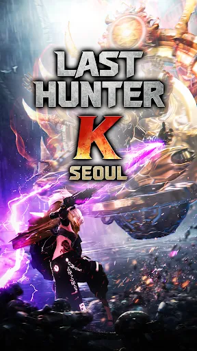 Last Hunter K: Seoul | Games | XWorld Last Hunter K: Seoul | Games | XWorld