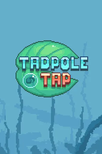 Tadpole Tap | เกม | XWorld