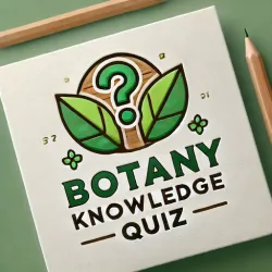 XWorld | Botany Knowledge Quiz