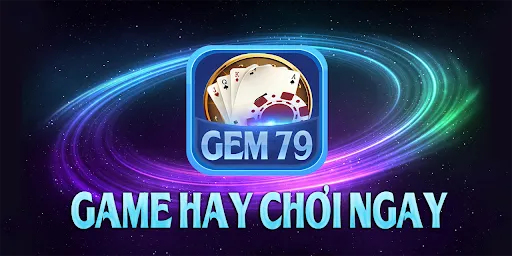 Gem79 : Game Bai Doi Thuong | Games | XWorld