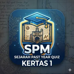 XWorld | SPM Sejarah Past Year Quiz- K1