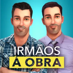 XWorld | Irmãos à Obra: Hora da Reforma