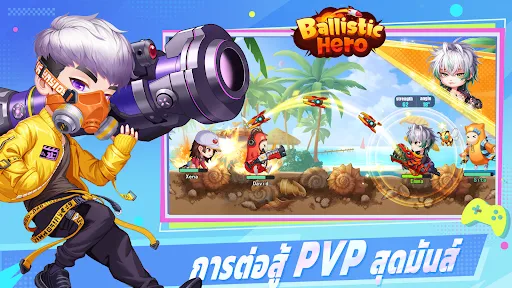 Ballistic Hero VNG | เกม | XWorld