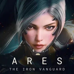 XWorld | ARES: THE IRON VANGUARD