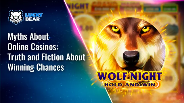 Myths About Online Casinos: Truth and Fiction About Winning Chances
