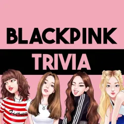 XWorld | Blackpink Trivia Quiz