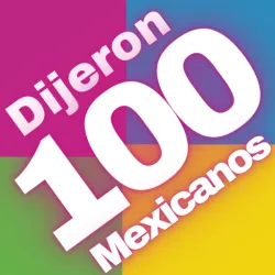 XWorld | Dijeron 100 Mexicanos Tarjetas