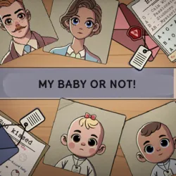 XWorld | my baby or not!