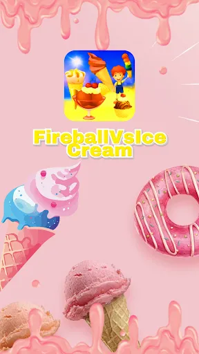 Fireball  VsIce Cream | Permainan | XWorld