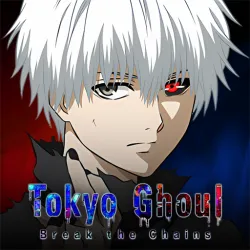 XWorld | Tokyo Ghoul: Break The Chains
